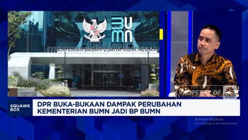 Video: DPR Minta Danatara Selamatkan BUMN & Dapat Untung, Caranya?