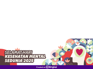 10 Link Twibbon Hari Kesehatan Mental 2025 untuk Dipakai di Medsos!