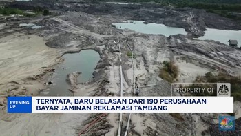 Video:Baru Belasan dari 190 Perusahaan Bayar Jaminan Reklamasi Tambang