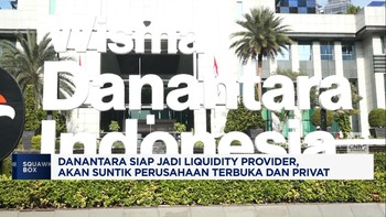 Video: Jadi Liquidity Provider, Danantara Siap Suntik Modal ke Emiten
