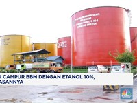 Video: RI Mau Campur BBM dengan Etanol 10%, Ini Alasannya!