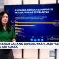 Video: Logam Tanah Jarang Jadi Senjata Negara Adi Kuasa