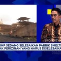 Video: Transisi Energi, Smelter Nikel Dorong Hilirisasi Berbasis ESG