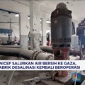 Video: UNICEF Bangun Pabrik Desalinasi, Warga Gaza Nikmati Air Bersih