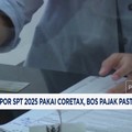 Video: Lapor SPT 2025 Pakai Coretax, Bos Pajak Pastikan Sistem Siap
