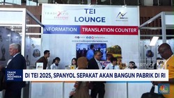 Video: Di TEI 2025, Spanyol Sepakat Akan Bangun Pabrik di RI