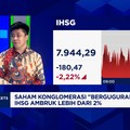 Video: Saham Konglomerasi Berguguran, IHSG Ambruk Makin Dalam