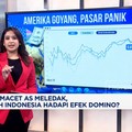 Video: Kredit Macet AS Meledak, Siapkah Indonesia Hadapi Efek Domino?