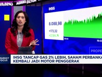 Video: IHSG Menguat Lebih Dari 2%, Saham Perbankan Jadi Penggerak