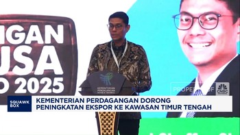 Video: Genjot Ekspor ke Timur Tengah, Kemendag Perluas Akses Pasar