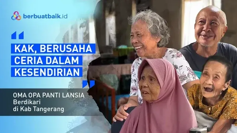 Menabur Kebaikan untuk Lansia yang Dilupakan Keluarga. (Dok. berbuatbaik)