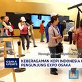 Kopi Indonesia Jadi Primadona di World Expo 2025 Osaka, Ini Buktinya!