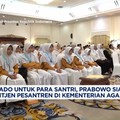 Video: Kado Untuk Santri, Prabowo Bentuk Ditjen Pesantren di Kemenag