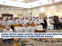 Video: Kado Untuk Santri, Prabowo Bentuk Ditjen Pesantren di Kemenag