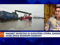 Video: Magnet Investasi di Sumut, Sanggup Akselerasi Ekonomi Daerah?