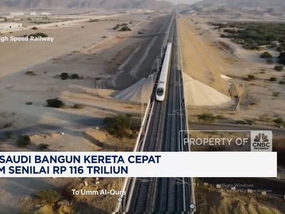 Video: Arab Saudi Bangun Kereta Cepat 500 Km Senilai Rp 116 Triliun