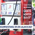 Video: Bahlil Pastikan BBM Dicampur Etanol 10% E10 Jalan di 2027