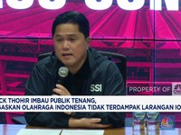 Video: Erick Thohir Tegaskan Olahraga RI Tak Terdampak Larangan IOC