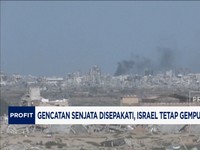 Video: Israel Tetap Gempur Wilayah Gaza Saat Gencatan Senjata