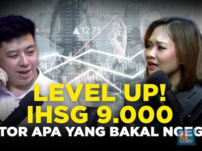 PAHAM: Level Up! IHSG 9.000 & Sektor Apa yang Bakal Ngegas?