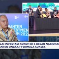 Video: Nilai Investasi Masuk 5 Besar, Banten Ungkap Formula Sukses