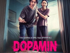 Sinopsis Film Dopamin dan 3 Fakta Menariknya