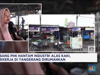 Video: Gelombang PHK Industri Alas Kaki, 2.200 Pekerja Dirumahkan