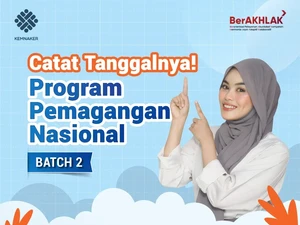 Pendaftaran Magang Kemnaker Batch 2: Jadwal, Syarat, Cara Daftar-Aturan