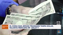 Video: Transaksi RI, China & Jepang Tanpa Dolar Tembus Rp200,3 Triliun
