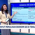 Video: Denyut Pemulihan Ekonomi Q3 di Tengah Tantangan
