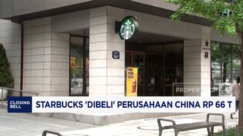 Video: Starbuck 'Dibeli' Perusahaan China Rp 66 T