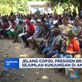 Video: Jelang COP30, Presiden Brasil Kunjungi Komunitas di Amazon