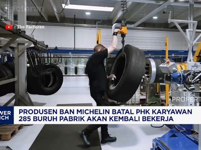 Video: Michelin Batal PHK Karyawan, 285 Buruh Pabrik Kembali Bekerja
