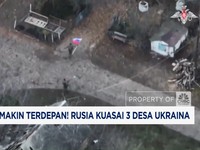 Video: Putin Makin Terdepan! Rusia Kuasai 3 Desa Ukraina