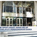 Video: Bos BI Wanti-Wanti Awan Gelap Menggelayuti Perekonomian Dunia
