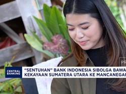 Video: "Sentuhan" BI Bawa Kekayaan Sumatera Utara ke Mancanegara