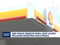 Video: SKK Migas Ungkap Shell Niat Jajaki Peluang Investasi Hulu Migas