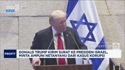 Video: Netanyahu Korupsi, Trump Minta Presiden Israel Memberi Ampun