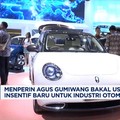 Video: Menperin Usulkan Insentif Baru untuk Industri Otomotif