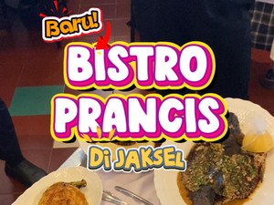 Video: Bistro Prancis Baru Ini Bikin Kamu Serasa Jalan-jalan di Paris!