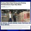Video:Perang Melawan Pakaian Bekas Impor & Selamatkan Industri Tekstil