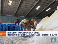 Video: RI Setop Impor Garam di 2027, Industri Kimia Minta Relaksasi