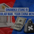 Video: Dinamika Utang RI: Utang Dolar Naik, Yuan China Menyusut!