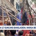 Video: Gempa 5,7 Guncang Bangladesh, Warga Berhamburan