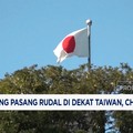 Video: Jepang Pasang Rudal di Dekat Taiwan, China Murka!