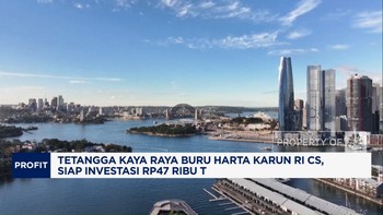 Video:Tetangga Kaya Raya Buru Harta Karun RI Cs, Investasi Rp47 Ribu T