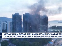 Video: Kebakaran Besar Melanda Kompleks Apartemen di Hongkong