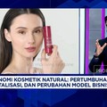Video: Omzet Miliar Bisnis Kosmetik Natural & Mewah Made In Indonesia