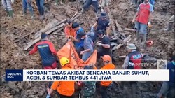 Video: Korban Tewas Banjir Aceh, Sumut & Sumbar Capai 441 Jiwa