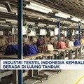 Video: Industri Tekstil di Ujung Tanduk,6 Pabrik Terancam Gulung Tikar